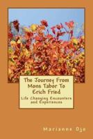 The Journey from Mons Tabor to Erich Fried