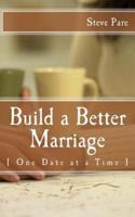 Build a Better Marriage