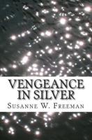 Vengeance in Silver