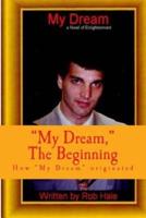 "My Dream" the Beguinning