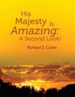 His Majesty Is Amazing