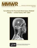 Surveillance for Traumatic Brain Injury?related Deaths ? United States, 1997?2007
