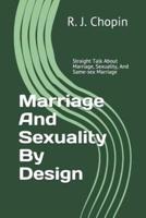 Marriage and Sexuality by Design