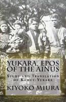 Yukara, Epos of the Ainus