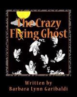 The Crazy Flying Ghost