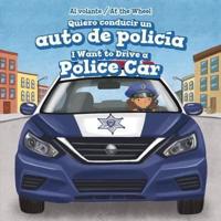 Quiero Conducir Un Auto De Policía / I Want to Drive a Police Car