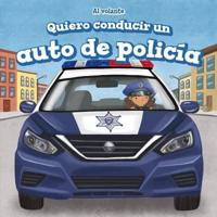 Quiero Conducir Un Auto De Policía (I Want to Drive a Police Car)
