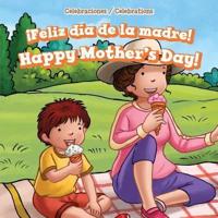 ¡Feliz Día De La Madre! / Happy Mother's Day!