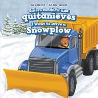 Quiero Conducir Una Quitanieves / I Want to Drive a Snowplow