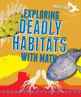 Exploring Deadly Habitats With Math