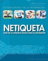 Netiqueta: Guía De La Etiqueta Digital Para El Estudiante (Netiquette: A Student's Guide to Digital Etiquette)