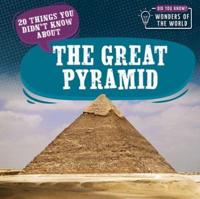 20 Things You Didn't Know About the Great Pyramid