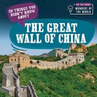20 Things You Didn't Know About the Great Wall of China
