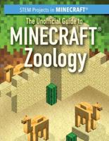 The Unofficial Guide to Minecraft Zoology