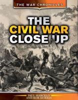 The Civil War Close Up