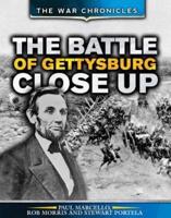 The Battle of Gettysburg Close Up