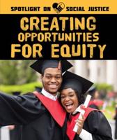 Creating Opportunities for Equity