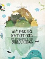 Why Penguins Don't Get Cold