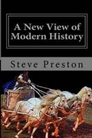 A New View of Modern History