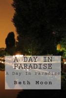A Day in Paradise