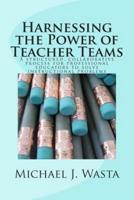 Harnessing the Power of Teacher Teams