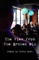 "The View From The Broken Mic"