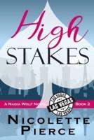 High Stakes: A Nadia Wolf Novel