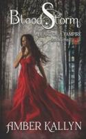 Bloodstorm (Heart of a Vampire, Book 1)