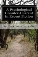 A Psychological Counter-Current in Recent Fiction