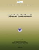 Analytical Modelling of Rail Defects and Its Applications to Rail Defect Management