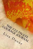 The Cultivate Courage Journal