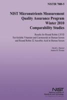 Nist Micronutrients Measurement Quality Assurance Program Winter 2010 Comparability Studies