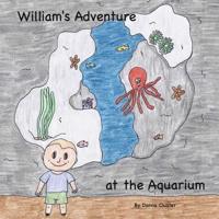 William's Adventure at the Aquarium