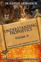 Understanding Prophetics