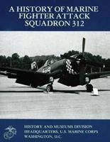 A History of Marine Fighter Attack Squadron 312