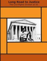 Long Road to Justice - The Civil Rights Division at 50
