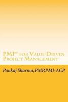 PMP for Value Driven Project Management