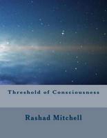 Threshold of Consciousness