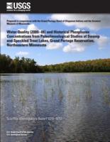 Water Quality (2000?08) and Historical Phosphorus Concentrations from Paleolimnological Studies of Swamp and Speckled Trout Lakes, Grand Portage Reservation, Northeastern Minnesota