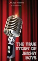 The True Story of the Jersey Boys