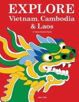 Explore Vietnam, Cambodia & Laos