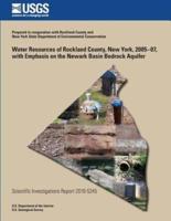 Water Resources of Rockland County, New York, 2005-07, With Emphasis on the Newark Basin Bedrock Aquifer