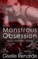 Monstrous Obsession