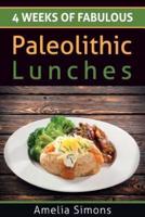 4 Weeks of Fabulous Paleolithic Lunches