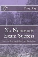 No Nonsense Exam Success