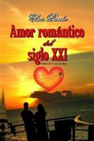 Amor Romantico Del Siglo XXI