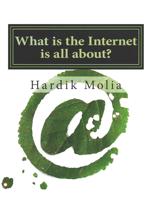 What Is the Internet Is All About?