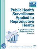 Public Health Surveillance Applied to Reproductive Health