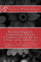 Sister Space & Liberated Voices a Compilation of My Final Call Articles