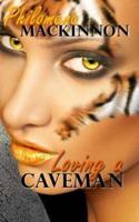Loving a Caveman